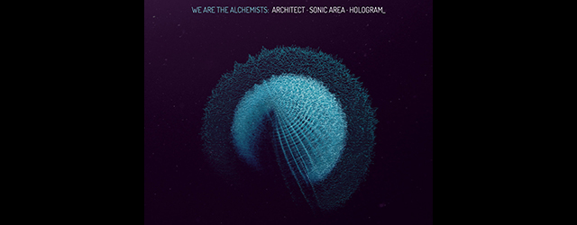 feature_img__we-are-the-alchemists-ton-architect-sonic-area-hologram